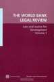 The World Bank Legal Review: Law and Justice for Development (Governance, Civil Society, and Participation), 