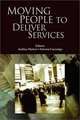 Moving People to Deliver Services: Labor Mobility and the Wto (World Bank Publication), Aaditya Mattoo, Antonia Carzaniga 