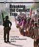 Breaking the Conflict Trap: Civil War and Development Policy (World Bank Policy Research Reports), Paul Collier, V. L. Elliott, Havard Hegre, Anke Hoeffler, Marta Reynal-Querol, Nicholas Sambanis 