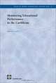 Monitoring Educational Performance in the Caribbean (World Bank Working Papers), Emanuela Di Gropello, Emanuela Di Gropello 