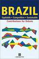 Brazil - Equitable, Competitive, Sustainable: Equitable, Competitive, Sustainable, World Bank 