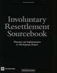 Involuntary Resettlement: Planning and Implemention in Development Projects, World Bank 