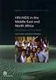HIV/AIDS in the Middle East and North Africa: The Costs of Inaction (Orientations in Development Series), Carol Jenkins, David A. Robalino 