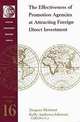 The Effectiveness of Promotion Agencies at Attracting Foreign Investment (Fias Occasional Papers, 16), Jacques Morisset, Kelly Andrews-Johnson 
