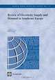 Review of Electricity Supply and Demand in Southeast Europe (World Bank Working Papers, 17), Varadarajan Atur, David Kennedy 