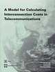 A Model for Calculating Interconnection Costs in Telecommunications, Paul Noumba Um, Lucile Simon, Christophe Rudelle, Laurent Gille 