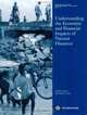 Understanding the Economic and Financial Impacts of Natural Disasters (Disaster Risk Management Series), Charlotte Benson 