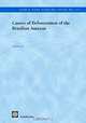 Causes of Deforestation in the Brazilian Amazon (World Bank Working Papers, 22), Sergio Margulis 