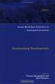 Annual World Bank Conference on Development Economics 2004: Accelerating Development (Annual World Bank Conference on Development Economics), 