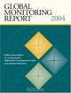 Global Monitoring Report 2004: Policies and Actions for Achieving the Millennium Development Goals and Related Outcomes (Global Monitoring Report), 