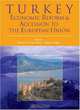 Turkey: Economic Reform and Accession to the European Union (World Bank Trade and Development) (World Bank Trade and Development Series), 