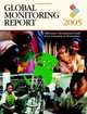 Global Monitoring Report 2005: Millennium Development Goals from Consensus to Momentum (Global Monitoring Report), 