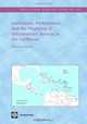 Institutions, Performance, and the Financing of Infrastructure Services in the Caribbean (World Bank Working Papers), 