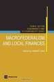 Macrofederalism And Local Finances (Public Sector Governance and Accountability) (Public Sector Governance and Accountability), 