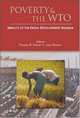 Poverty And the WTO: Impacts of the Doha Development Agenda (World Bank Trade and Development Series) (World Bank Trade and Development Series), 