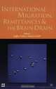 International Migration, Remittances, and Brain Drain (World Bank Trade and Development Series), 