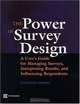 The Power of Survey Design: A User
