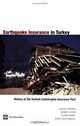 Earthquake Insurance in Turkey: History of the Turkish Catastrophe Insurance Pool, 