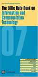 The Little Data Book on Information and Communication Technology 2007 (Little Data Book on Information and Communication Technology), 