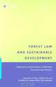 Forest Law and Sustainable Development: Addressing Contemporary Challenges Through Legal Reform, Lawrence C. Christy, Charles E. Di Leva, Jonathan M. Lindsay, Patrice Talla Takoukam 