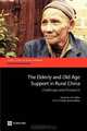 The Elderly and Old Age Support in Rural China (Directions in Development), Fang Cai, John Giles, Philip O