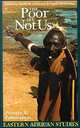 The Poor Are Not Us: Poverty and Pastoralism in Eastern Africa (Eastern African Studies), David M. Anderson, Vigdis Broch-Due 