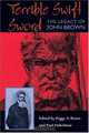 Terrible Swift Sword : The Legacy of John Brown, 