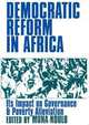 Democratic Reform in Africa: The Impact on Governance & Poverty Alleviation, 