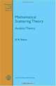 Mathematical Scattering Theory (Mathematical Surveys and Monographs), D. R. Yafaev 