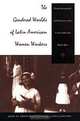 The Gendered Worlds of Latin American Women Workers: From Household and Factory to the Union Hall and Ballot Box (Comparative and International Working-Class History), John D. French, Daniel James 