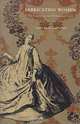 Fabricating Women: The Seamstresses of Old Regime France, 1675-1791, Clare Haru Crowston 