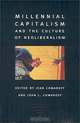 Millennial Capitalism and the Culture of Neoliberalism (Public Culture (Durham, N.C.).), Jean Comaroff, John L. Comaroff 