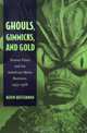 Ghouls, Gimmicks, and Gold: Horror Films and the American Movie Business, 1953-1968, Kevin Heffernan 