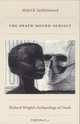 The Death-Bound-Subject : Richard Wrights Archaeology of Death (Post-Contemporary Interventions), Abdul R. JanMohamed 