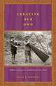 Creating Our Own: Folklore, Performance, and Identity in Cuzco, Peru, Zoila Mendoza 