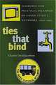 Ties That Bind: Economic and Political Dilemmas of Urban Utility Networks, 1800-1990 (Political Science), Charles David Jacobson 