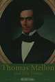 Thomas Mellon and His Times, Thomas Mellon 