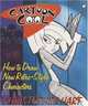 Cartoon Cool: How to Draw New Retro-Style Characters, Christopher Hart 