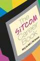 The Sitcom Career Book: Guide to the Louder, Faster Funnier World of TV Comedy, Henry Winkler 
