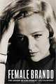 Female Brando: The Legend of Kim Stanley, Jon Krampner 