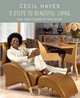 Cecil Hayes 9 Steps to Beautiful Living: Dreams, Design, and Decorate Your Home with Style, Cecil Hayes 