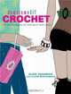 downtownDIY Crochet: 14 Easy Designs for City Girls with Style, Alice Chadwick 