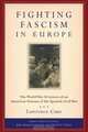 Fighting Fascism in Europe: The World War II Letters of an American Veteran of the Spanish Civil War (World War II--The Global, Human, and Ethical Dimension, 1), Lawrence Cane 