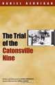The Trial of the Catonsville Nine, Daniel Berrigan 