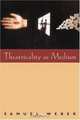 Theatricality as Medium, Samuel Weber 