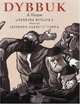 Dybbuk: A Version, Barbara Rogasky 
