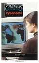 Exploring Career in Cyberspace (Career Resource Library), Michael Fulton 