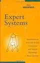 Expert Systems: Introduction to First and Second Generation and Hybrid Knowledge Based Systems, Chris Nikolopoulos 