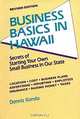 Business Basics in Hawaii: Secrets of Starting Your Own Business in Our State (Latitude 20 Book), Dennis K. Kondo, Dennis Kondo 