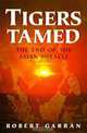 Tigers Tamed: The End of the Asian Miracle (Latitude 20 Books (Paperback)), Robert Garran 